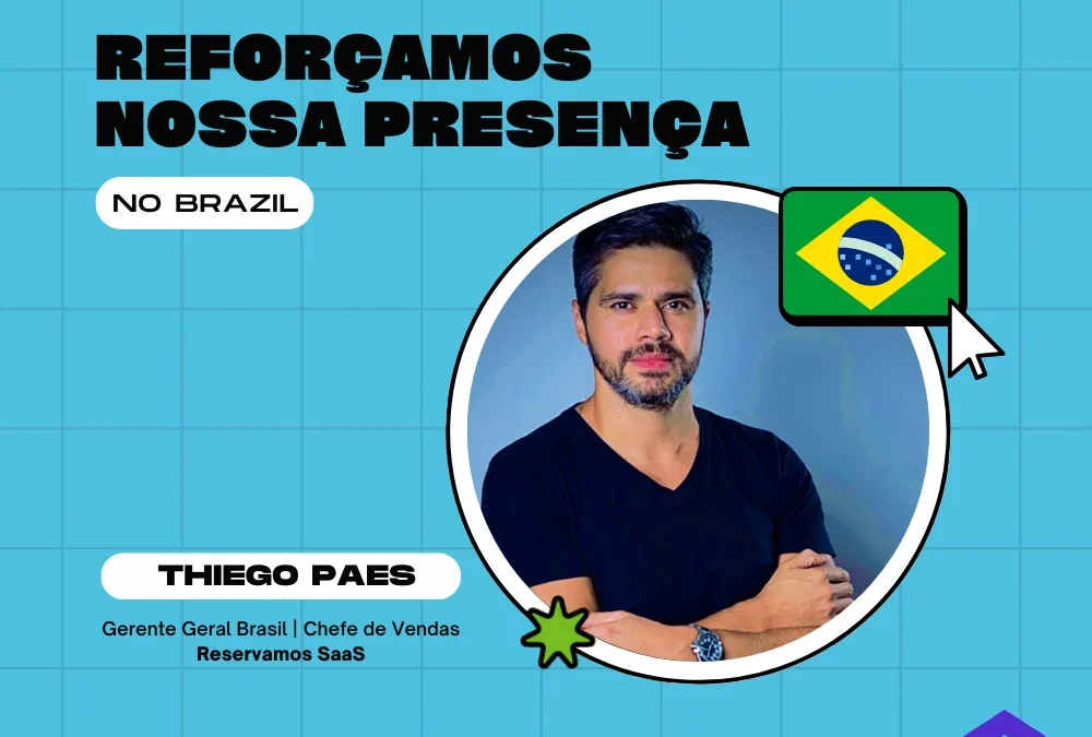 Thiego Paes assume como Country Manager para o Brasil na Reservamos SaaS