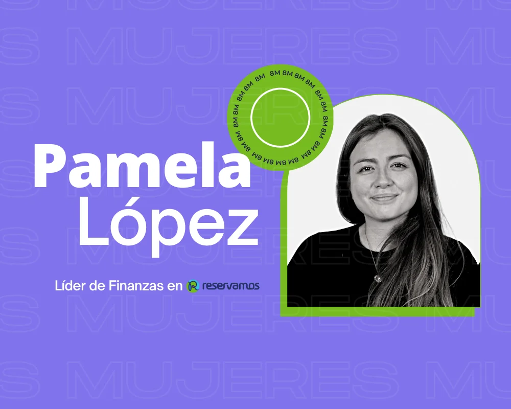 Pamela López Líder de Finanzas en Reservamos