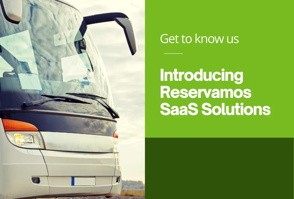 How Reservamos SaaS technology helps bus companies?