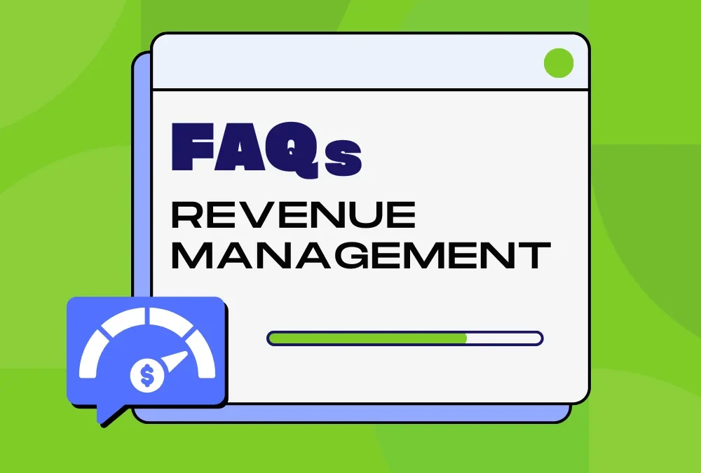 We answer frequently asked questions about Revenue Management 